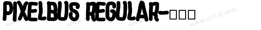 PixelBus Regular字体转换
